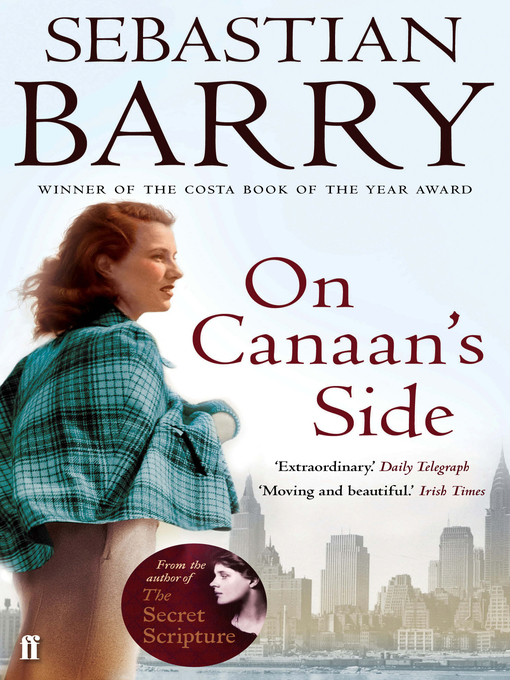Title details for On Canaan's Side by Sebastian Barry - Available